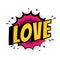 Pop Art comics icon Love. Speech Bubble Vector illustration