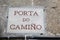 Porta do Camino Street Sign, Santiago de Compostela, Galicia