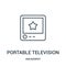 portable television icon vector from amusement collection. Thin line portable television outline icon vector illustration