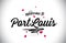 PortLouis Welcome To Word Text with Handwritten Font and Pink Heart Shape Design