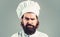 Portrait of a serious chef cook. Bearded chef, cooks or baker. Bearded male chefs isolated