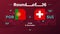 Portugal switzerland playoff round of 16 match Football 2022. 2022 World Football championship match versus teams intro sport