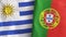 Portugal and Uruguay two flags textile cloth 3D rendering