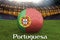 Portuguesa on Portugal language on football team ball on big stadium background. 3d rendering. Portugal Team competition concept.