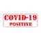 Positive Advertising Banner covid-19 disease caused by coronavirus. Viral pandemic worldwide. Stamp Effect