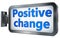 Positive change on billboard