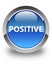 Positive glossy blue round button
