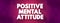 Positive Mental Attitude - term, discusses about the importance of positive thinking as a contributing factor of success, text