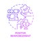 Positive reinforcement purple gradient concept icon