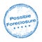 Possible foreclosure rubber stamp