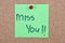 Post it note with miss you