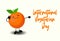 Postcard to the day of vegetarianism. Vegan Day. Healthy food. Fruit character. Funny cool orange