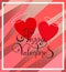 Postcard to Valentine`s Day with striped background, hearts and lettering