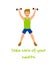 Poster Advertising Exercising to Take Care Health