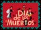 Poster Day of the Dead. Decorative lettering Â«Dia de Los MuertosÂ»
