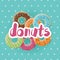 Poster design with colorful glossy tasty donuts