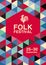 Poster Folk Festival. Festive patchwork layout. Graphics from bright triangles