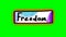Poster freedom animation, word freedom on green chromakey background