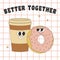 Poster with groovy hippie coffee cup and donut. Cartoon characters in trendy retro style.