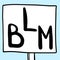 Poster with a hand drawn abbreviation Black Lives Matter, BLM logo, vector