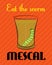 Poster with the image of tequila with worm on orange background