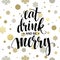 Poster lettering Eat drink and be merry.