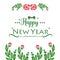 Poster ornament happy new year with seamless red flower frame drawing. Vector