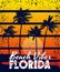 Poster Retro Florida Beach Vibes sunset print. Poster grunge palm tree silhouettes