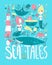 Poster sea tales with ocean symbols. Mermaids and sea animals, water transport and lighthouse.