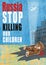 Poster with the slogan Russia stop killing children