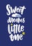 Poster template for children`s room with Sweet Dreams Little One wish or lettering written with elegant cursive