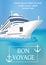 Poster template cruise ship with Â«Bon VoyageÂ» headline. Transatlantic liner ship, anchor. Vector