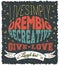 Poster with text Live simply, dream big, be creative, give love, laugh lost