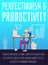 Poster or vertical banner about perfectionism and productivity flat style