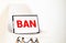 A poster with the word Ban