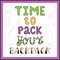 Poster with the words Time to pack your backpack. The theme of travel, leisure, weekend, hike. Hand lettering. Color vector