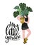 Poster with young woman cultivating home tropical plants and text - `My little garden`. Hand drawn vector illustration.
