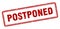 postponed stamp. square grunge sign on white background