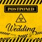 Postponed wedding card with Biohazard sign and striped caution tape. Yellow black grunge textured background. Coronavirus COVID-19