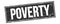 POVERTY text on black grungy rectangle stamp
