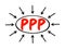 PPP - Purchasing Power Parity or Public Private Partnership  acronym text, business concept with arrows