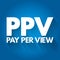 PPV - Pay Per View acronym, internet marketing concept background