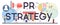 PR strategy typographic header. Customer attention and business