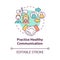 Practice healthy communication concept icon