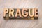 Prague word abstract in wood type