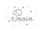 Praia phrase handwritten with a calligraphy brush. Beach in portuguese. Modern brush calligraphy. Isolated word black