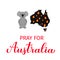 Pray for Australia lettering with Australian map in fire and sad cartoon koala isolated on white. Vector template for banner,