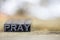 Pray Concept Vintage Metal Letterpress Word