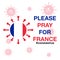 Pray for France, Coronavirus Covid-19, 2019-ncov Effect. Vector Illustration Design