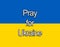 Pray Peace Save Ukraine Flag